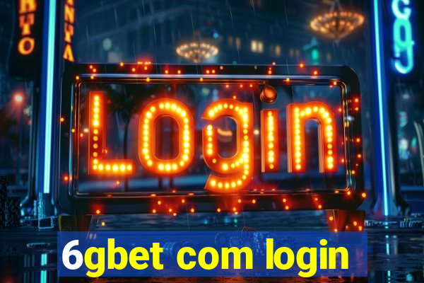 6gbet com login